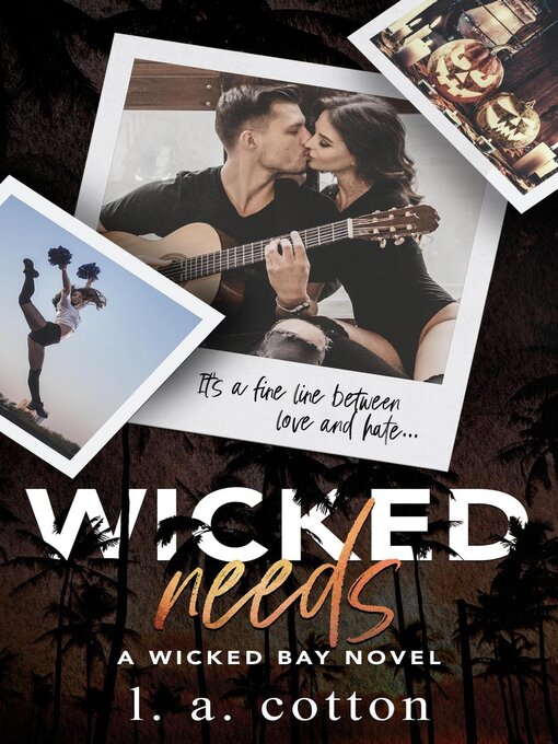 Title details for Wicked Needs by L. A. Cotton - Available